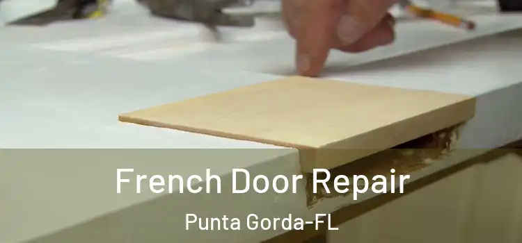  French Door Repair Punta Gorda-FL