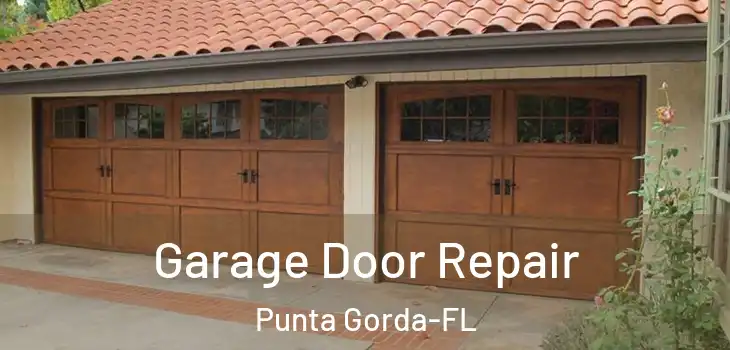 Garage Door Repair Punta Gorda-FL