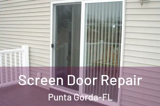 Screen Door Repair Punta Gorda-FL
