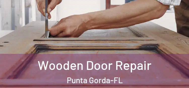  Wooden Door Repair Punta Gorda-FL